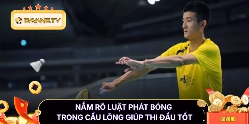 Nắm rõ luật phát bóng trong cầu lông giúp thi đấu tốt